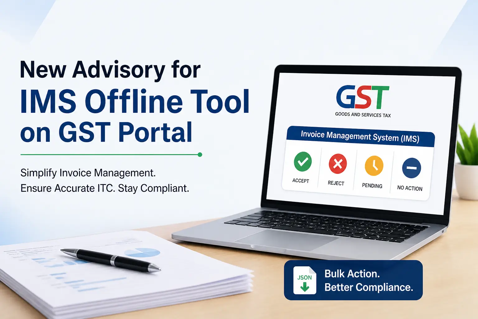New Advisory for IMS Offline Tool on GST Portal: Complete Guide for Taxpayers